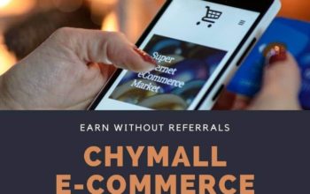 CHYMALL: THE NEW RETAIL BUSINESS FOR MAKING MONEY FROM THE COMFORT OF YOUR HOME